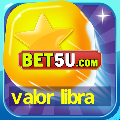 valor libra